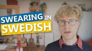 The Ultimate Guide to Swearing in Swedish