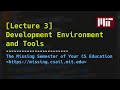 Lecture 3: Development Environment and Tools