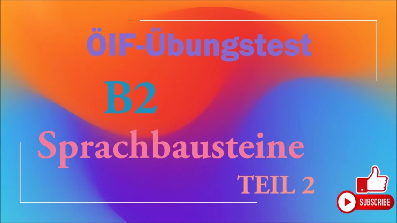 OÏF-Übungstest B2 - Sprachbausteine B2- Modelltest Teil 2 Mit Lösungen ...