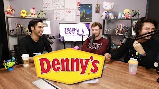 Trash Taste - Denny's