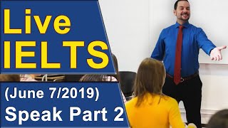 IELTS Live - Speaking Part 2 - Practice for Band 9