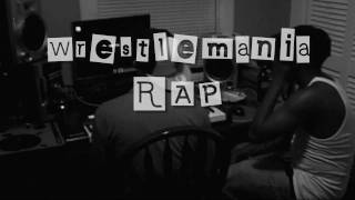 wrestlemania RAP (official music video)