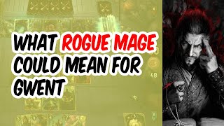 What is Gwent Rogue Mage?