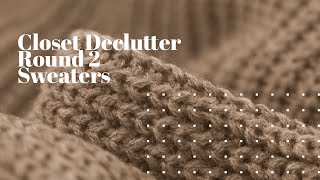 Closet Declutter Round 2: Sweaters