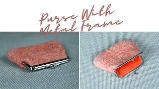 Wet Felted Purse Tutorial