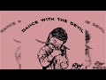 Dance with The Devil - Prod. RW production