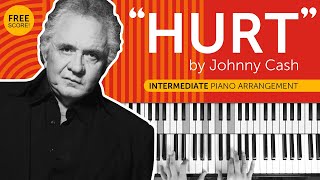 "Hurt" by Johnny Cash - intermediate piano arrangement + free score!