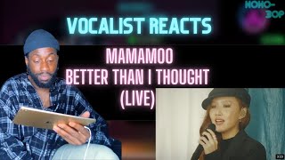 BRITISH VOCALIST REACTS to MAMAMOO - Better than I thought (Dingo Performance)