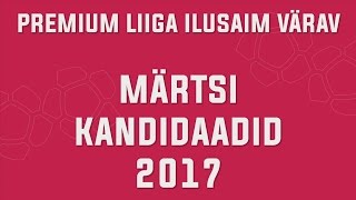 Vali Premium liiga märtsi ilusaim värav 2017