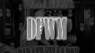 Yella Beezy - DFWM (Official Audio)