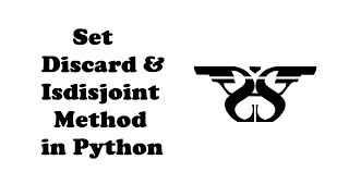 159. Set Discard and Isdisjoint Method in Python with Example Code || Python Set Methods-4