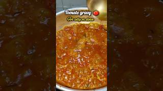 Bored of chutney, try this Tomato gravy 🍅 for idly or dosa,  it tastes yum#shorts