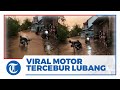 Viral Video Detik-detik Sepeda Motor Hilang Tercebur Lubang Jalan saat Banjir, Pengendara Bingung