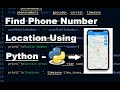 Find Phone Number Location using Python | Python Project