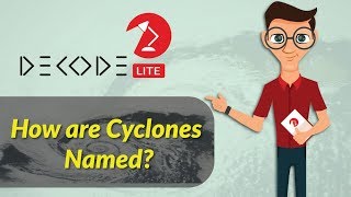 How are Cyclones Named? || Decode || Factly