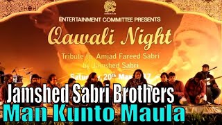 Jamshed Sabri Brothers - Man Kunto Maula