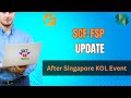 SCF FSP Update after Singapore KOL Event