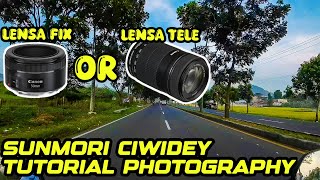 SUNMORI CIWIDEY TERBARU❗Pembahasan photography sunmori lebih bagus pakai lensa fix atau lensa tele❓