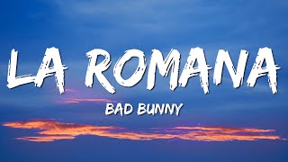 BAD BUNNY - LA ROMANA (Lyrics/Letra) Ft. EL ALFA | X100PRE