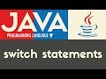 Switch Statements | Java | Tutorial 18