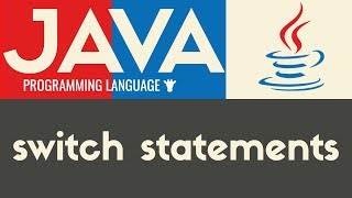 Switch Statements | Java | Tutorial 18