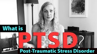What is PTSD?  (Post-Traumatic Stress Disorder)