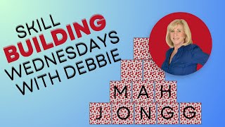 4-17-24 Skill Building Wednesdays with Debbie Barnett | Learn Beginner American Mah Jongg, Mahjong