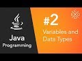 Java Programming #2 - Variables and Data Types