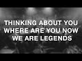 Thinking About You x Where Are You Now x We Are Legends (KAAZE Mashup)