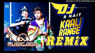 Kaali Range R Nait Ft Gurlej Akhtar Hard Bass Remix Punjabi Dj Song 2020