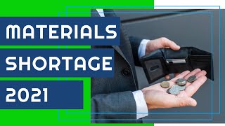 Material Shortage 2021- Why So Many Shortages (Not COVID)