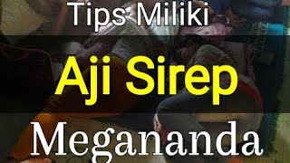 Tips Memiliki Ilmu Aji Sirep Megananda