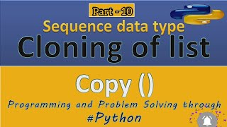 #10 #OLevel #ALevel #python | #cloning of #list in #hindi | #slice & #copy() #sequence #datatype