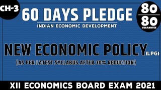 Economic Reforms LPG. CH- 3 Class 12th Indian Economic Development for Board Exam 2021.#60DAYSPLEDGE