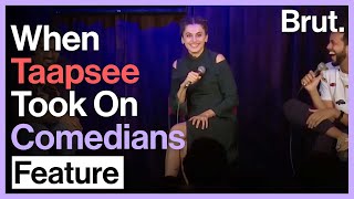 When Taapsee Took On Comedians