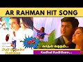 Kissa Hum Likhenge | Kadhal Kaditham | AR Rahman Hits | Bollywood vs Kollywood | Hindi | Tamil