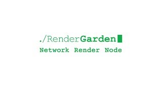 RenderGarden Tutorial: Network Render Node