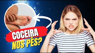 Coceira nos pés? O que pode ser? Por Luiz Gameiro, dermatologista