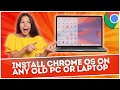 Install Chrome OS On Any Old PC or Laptop With Play Store