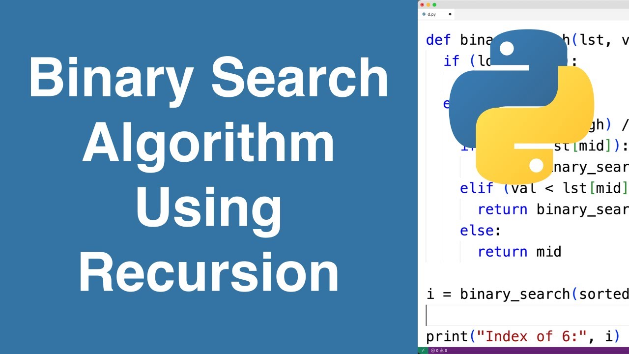 Binary Search Algorithm (Recursive) | Python Example - YouTube