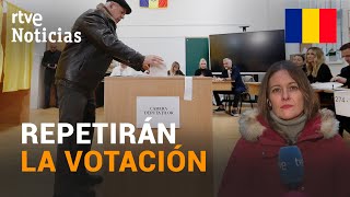 RUMANÍA: La JUSTICIA ANULA la PRIMERA VUELTA de las presidenciales y APLAZA las ELECCIONES | RTVE