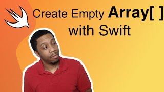Create Empty Array Swift Tutorial