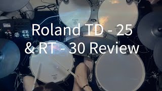 Roland RT 30 Trigger \u0026 TD 25 Review