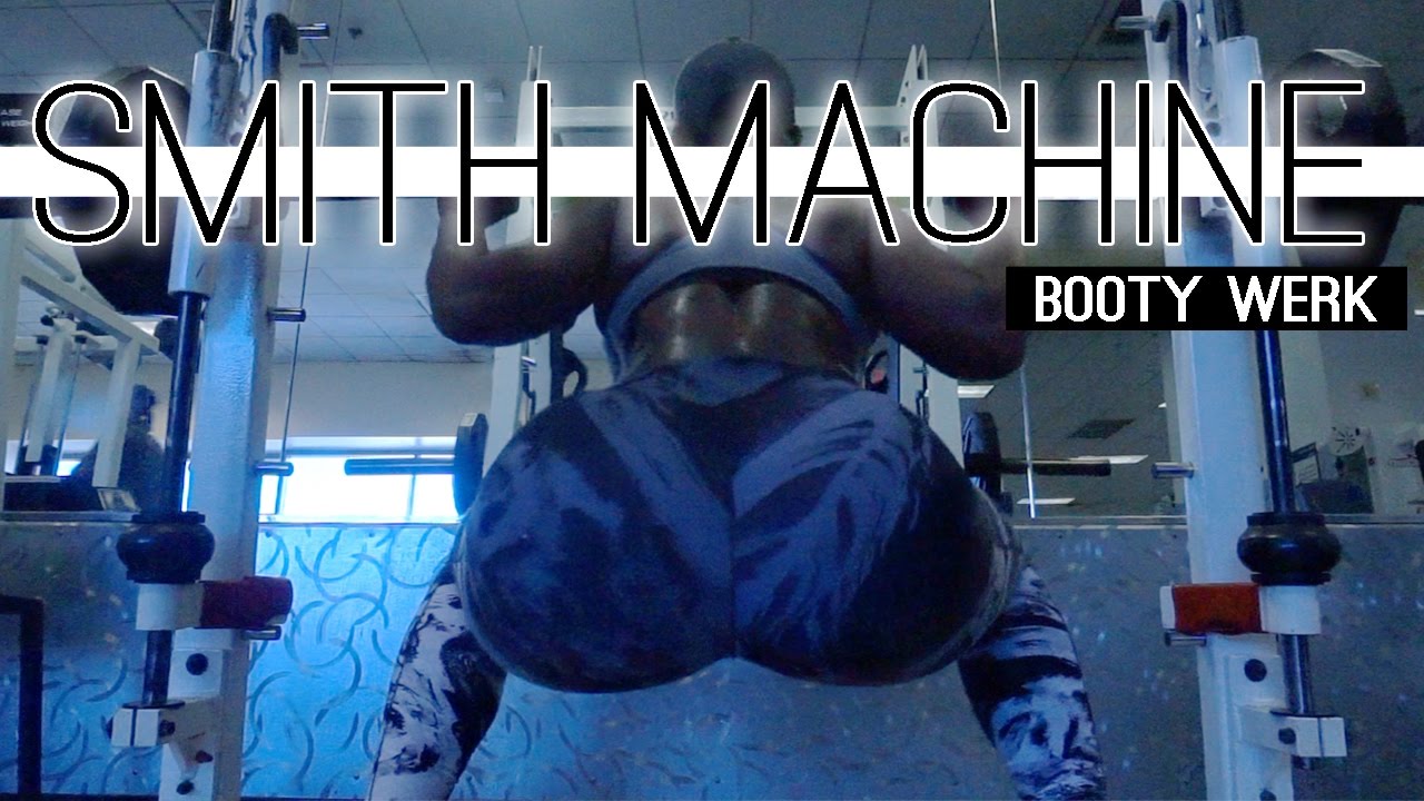 Booty Workout On Smith Machine At Jordan Bullard Blog