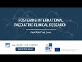 PedCRIN Final Event: Fostering International Paediatric Clinical Research (1/2)