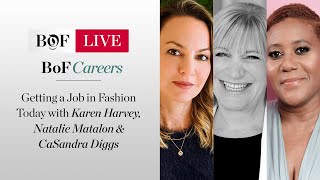 How To Get a Job In Fashion Today: BoF Careers | #BoFLIVE