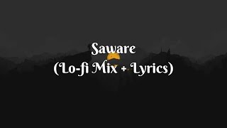 Saware (Lo-fi Mix) - Arijit Singh (Full Version) | Lyricszoid
