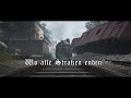 Wo alle Straßen enden - When all the roads end - A Battlefield 1 cinematic MV