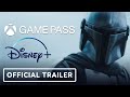 Xbox Game Pass Ultimate + Disney Plus - Official Trailer