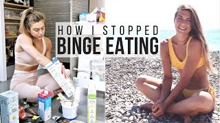 HOW I STOPPED BINGE EATING || THREE TOP TIPS